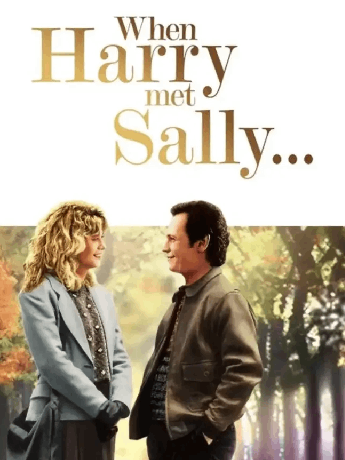 When Harry Met Sally...